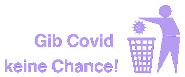 Gib Covid keine Chance!